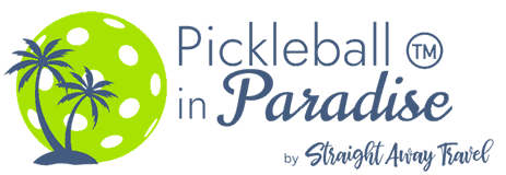 Pickleball in Paradise by Straight Away Travel