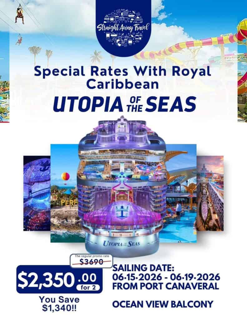 A promotional flyer from Straight Away Travel advertising special rates with Royal Caribbean for the Utopia of the Seas cruise ship. At the top, the dark blue Straight Away Travel logo sits above bold text reading "Special Rates With Royal Caribbean UTOPIA OF THE SEAS." The center of the flyer features a large cross-section graphic of the brightly illuminated ship's stern, surrounded by smaller images of the ship's amenities, a zipline, and water slides under a bright blue sky. The bottom left shows a promotional price of $2,350.00 for two, crossed out from the regular rate of $3,690, with the text "You Save $1,340!!". The bottom right details the sailing date as June 15, 2026, to June 19, 2026, departing from Port Canaveral for an Ocean View Balcony room.